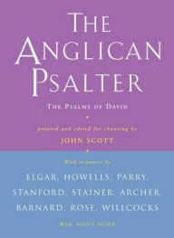 Title: Anglican Psalter: The Psalms of David, Author: Pointed and edited for chanting by JOHN SCOTT