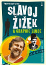 Introducing Slavoj Zizek: A Graphic Guide