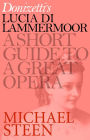Donizetti's Lucia di Lammermoor: A Short Guide to a Great Opera