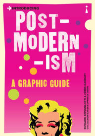 Title: Introducing Postmodernism: A Graphic Guide, Author: Chris Garratt
