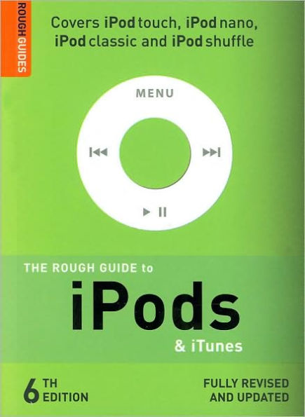 The Rough Guide to iPods & iTunes (Rough Guide Internet/Computing Series)