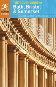 The Rough Guide to Bristol, Bath & Somerset