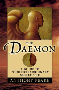 Daemon: A Guide to Your Extraordinary Secret Self