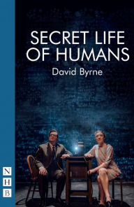 Title: Secret Life of Humans, Author: David Byrne