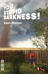 Title: You Stupid Darkness!, Author: Sam Steiner