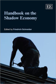Title: Handbook on the Shadow Economy, Author: Friedrich Schneider