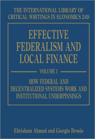Title: Effective Federalism and Local Finance, Author: Ehtisham Ahmad