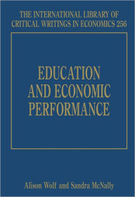 Title: Education and Economic Performance, Author: Alison Wolf