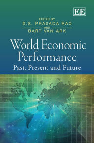 Title: World Economic Performance: Past, Present and Future, Author: D. S.P. Rao
