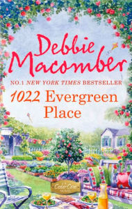 Title: 1022 Evergreen Place (Cedar Cove Series #10), Author: Debbie Macomber