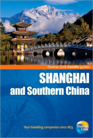 Traveller Guides Shanghai & Southern China: Including Hong Kong
