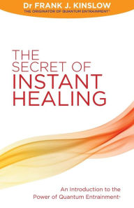 Secret of Instant Healing