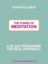Power of Meditation: A 28-Day Programme for Real Happiness