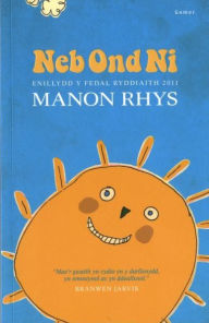 Title: Neb Ond Ni, Author: Manon Rhys