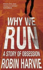 Why We Run