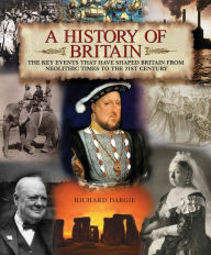 Title: A History of Britain, Author: Richard Dargie