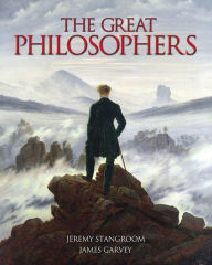 Title: The Great Philosophers, Author: Jeremy Stangroom