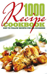 Title: 1000 Recipe Cookbook, Author: Arcturus Publishing