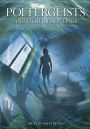Poltergeists: and Other Hauntings