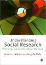 Understanding Social Research: Thinking Creatively about Method / Edition 1
