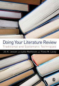 Title: Doing Your Literature Review: Traditional and Systematic Techniques, Author: Jill Jesson