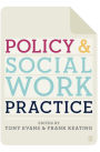 Policy and Social Work Practice / Edition 1
