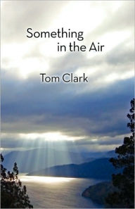 Title: Something in the Air, Author: Tom Clark