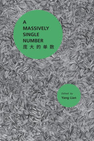 Title: A Massively SIngle Number, Author: Yang Lian