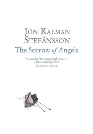 Title: The Sorrow of Angels, Author: Jón Kalman Stefánsson