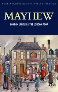 Title: London Labour and the London Poor, Author: Henry Mayhew