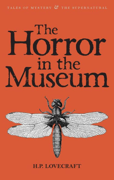 The Horror in the Museum: Collected Short Stories Volume Two