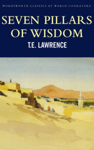 Title: Seven Pillars of Wisdom, Author: T.E. Lawrence