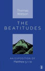 The Beatitudes: An Exposition of Matthew 5:1-10