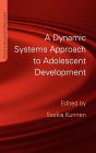 A Dynamic Systems Approach to Adolescent Development