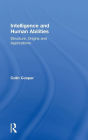 Intelligence and Human Abilities: Structure, Origins and Applications
