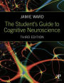 The Student's Guide to Cognitive Neuroscience / Edition 3