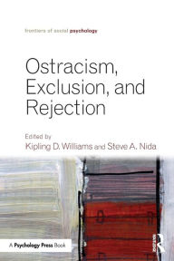 Title: Ostracism, Exclusion, and Rejection / Edition 1, Author: Kipling D. Williams