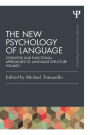 The New Psychology of Language: Cognitive and Functional Approaches to Language Structure, Volume I / Edition 1