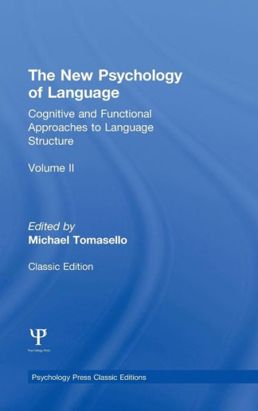 The New Psychology of Language: Cognitive and Functional Approaches to Language Structure, Volume II