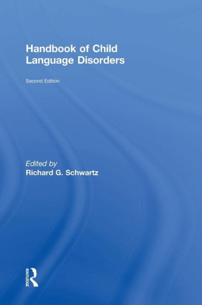 Handbook of Child Language Disorders: 2nd Edition