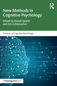 Title: New Methods in Cognitive Psychology / Edition 1, Author: Daniel Spieler