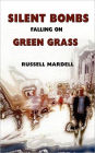 Silent Bombs Falling On Green Grass