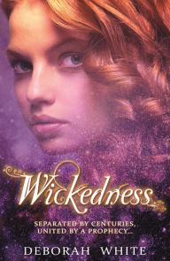 Title: Wickedness, Author: Deborah White