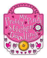 Title: My Pretty Pink Sticker Purse, Author: Chris Scollen