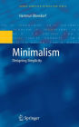 Minimalism: Designing Simplicity / Edition 1