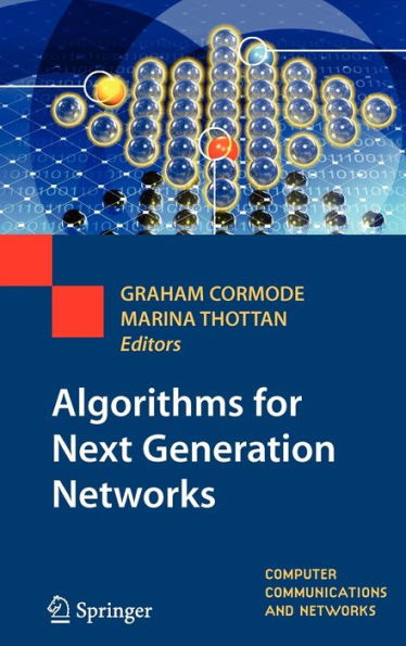 Algorithms for Next Generation Networks / Edition 1