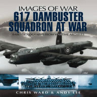 617 Dambuster Squadron At War
