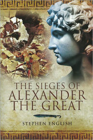 The Sieges of Alexander the Great