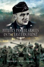 Hitler's Panzer Armies on the Eastern Front