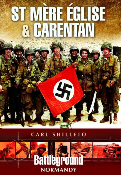 St. Mere Eglise and Carentan